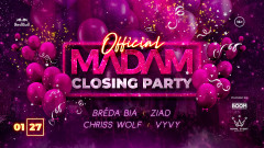 Official Madam Closing Party - 01.27