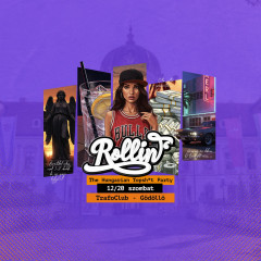 ROLLIN' • The Hungarian Topsh*t Party • 12/20